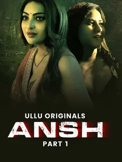 ansh part 1 ullu web series